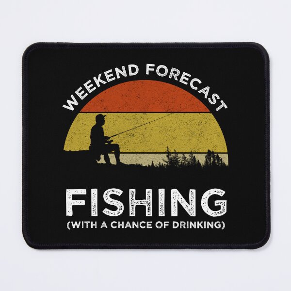 Item preview, Weekend Forecast - Fishing With A Chance Of Drinking designed and sold by Cat Lady Designs.