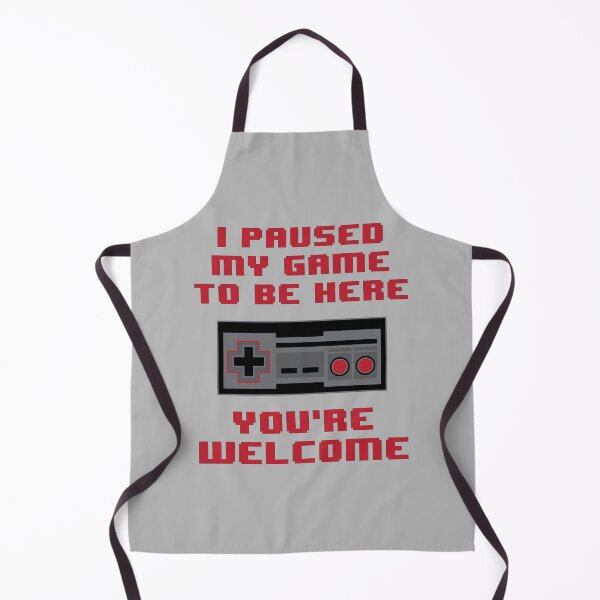 Item preview, I Paused My Game to be Here, You're Welcome designed and sold by johnnyp1975.