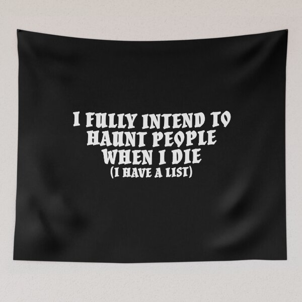Item preview, Funny I Fully Intend To Haunt People Humorous Afterlife designed and sold by RoguePixel.