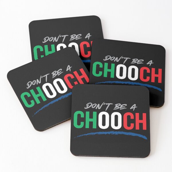 Item preview, Don't Be a Chooch designed and sold by johnnyp1975.