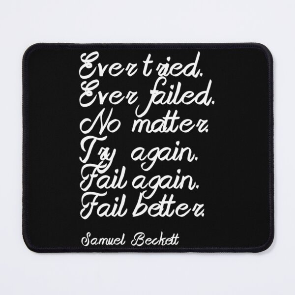 Item preview, Fail again. Fail better.   designed and sold by rosehong.