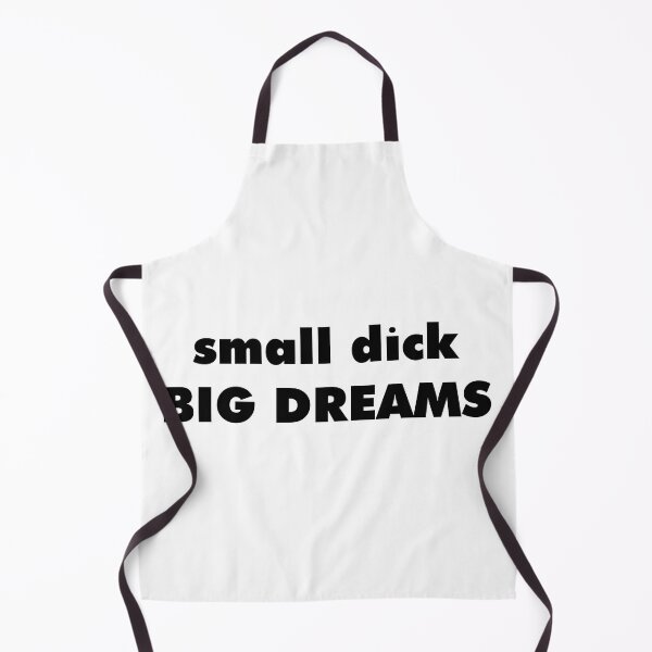 Item preview, small dick big dreams designed and sold by BestQuest.