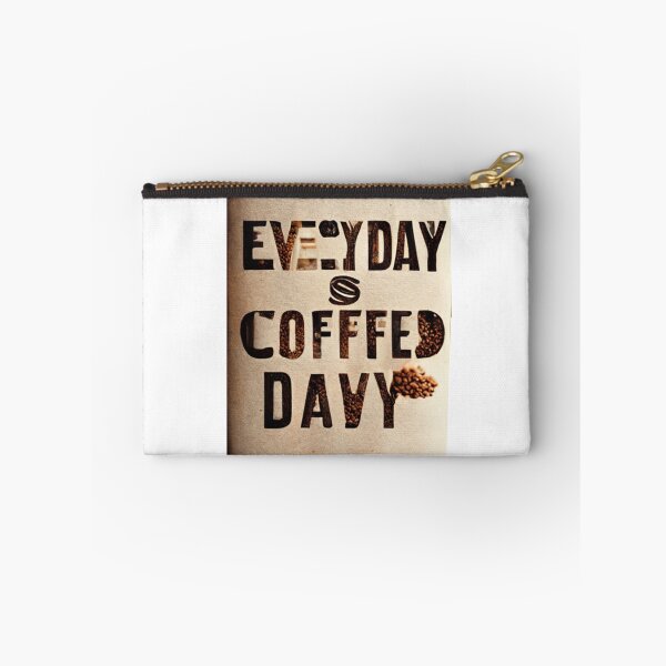 Item preview, Everday is a Coffee Day designed and sold by FascinoStudios.