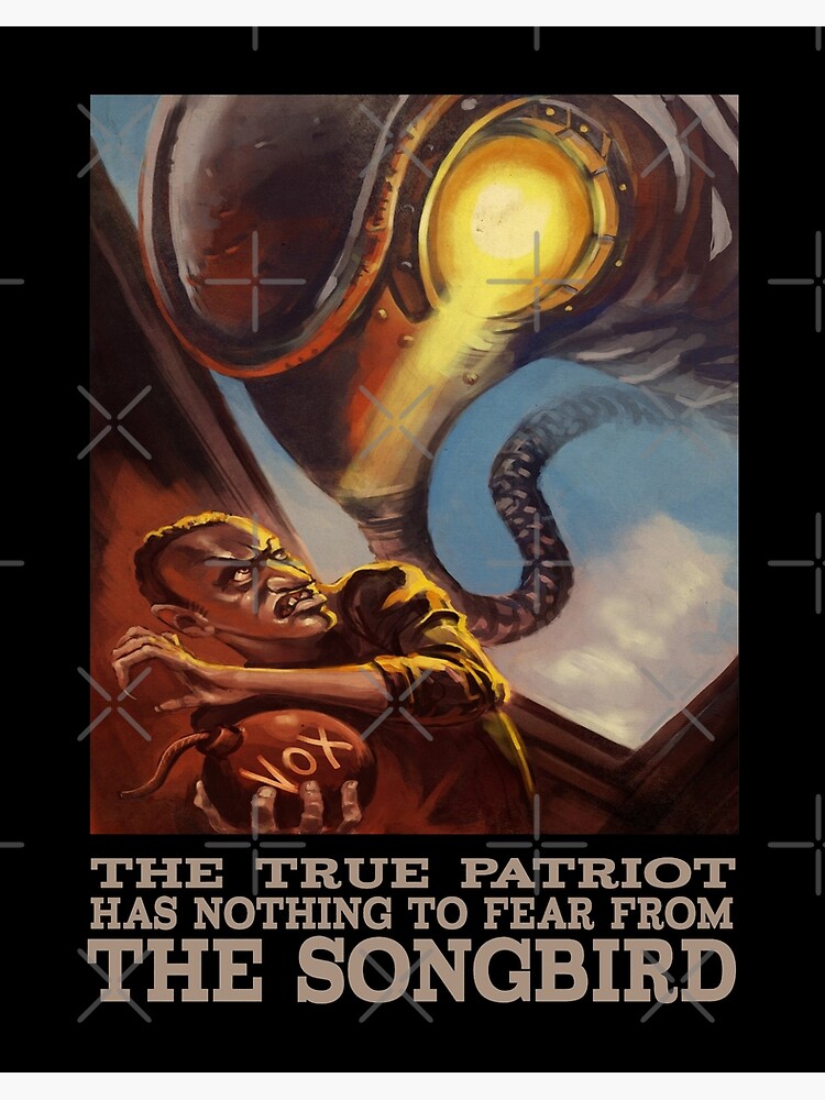 Bioshock Infinite The True Patriot Has Nothing To Fear From The Songbird Art Board Print By Ponchtheowl Redbubble
