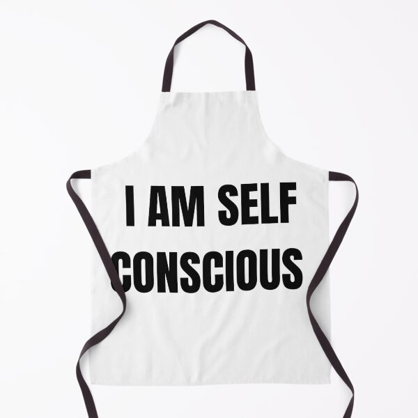 Item preview, I am Self Conscious  designed and sold by mollzfahdays.