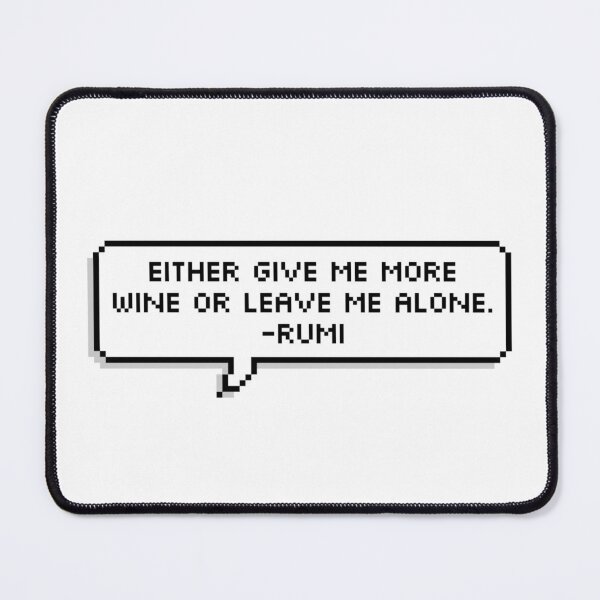 Item preview, Give me more wine - Rumi Poetry, Pixelated Speech Bubble designed and sold by Ellodee.