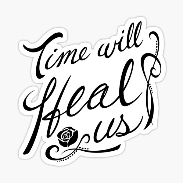 Item preview, Time Will Heal Us - monotone designed and sold by KevInspiration.