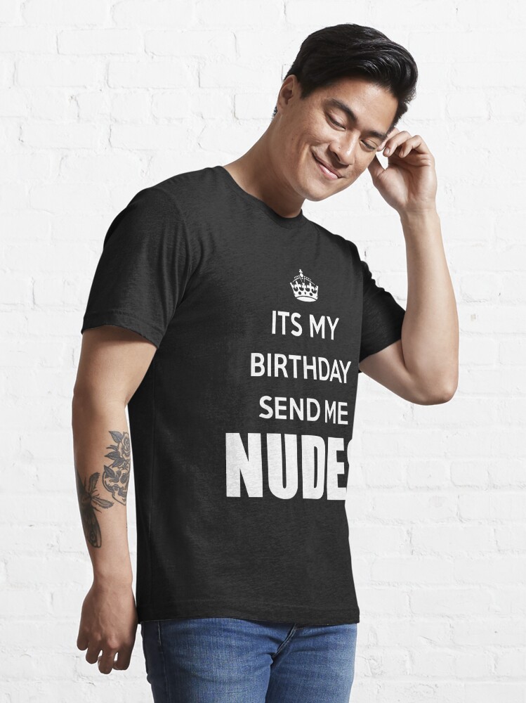 nudes are so 2017 shirt