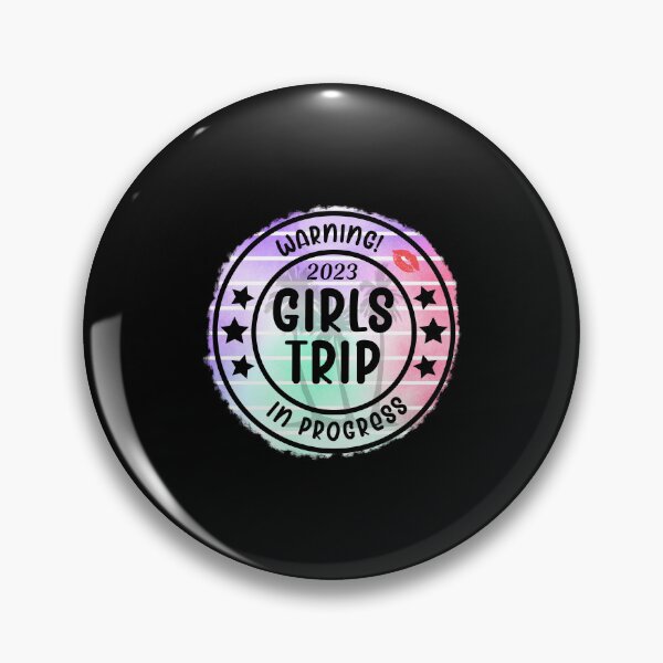 Item preview, Warning 2023 Girls Trip In Progress designed and sold by Karry-Pat.