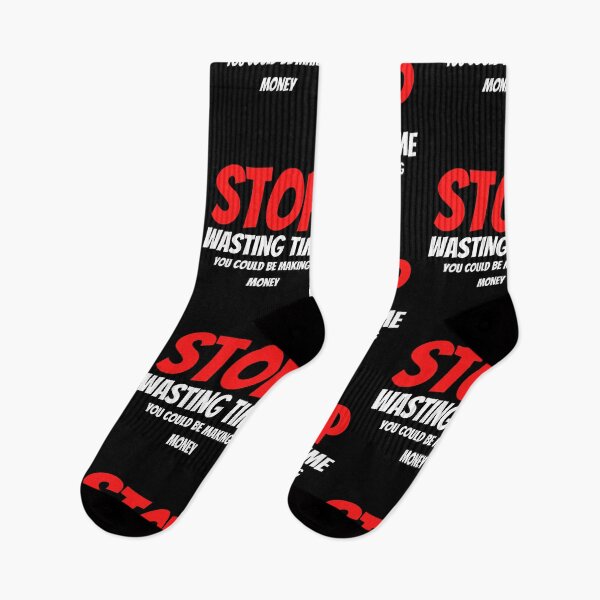 Item preview, Stop Wasting Time, You could Be Making Money designed and sold by mkzmerch.