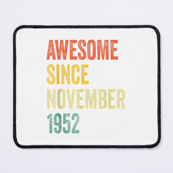 Item preview, Awesome Since November 1952 68th Birthday Gift 68 Years Old designed and sold by TGMerwin.
