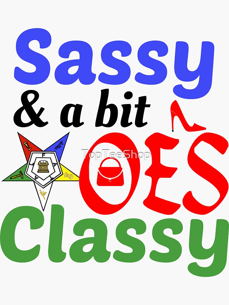 Oes T-Shirt Order Of The Eastern Star Saasy & Classy Oes T-Shirt Order Of The Eastern Star Saasy & Classy