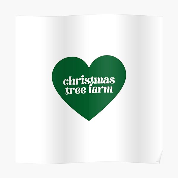 "in my heart is a christmas tree farm! Taylor Swift" Poster for Sale