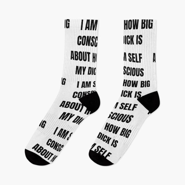 Item preview, I am Self Conscious about how big my Dick is designed and sold by mollzfahdays.