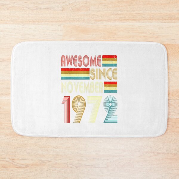 Item preview, Awesome Since November 1972 50 Years Old 50th Birthday Gifts_2 designed and sold by TGMerwin.