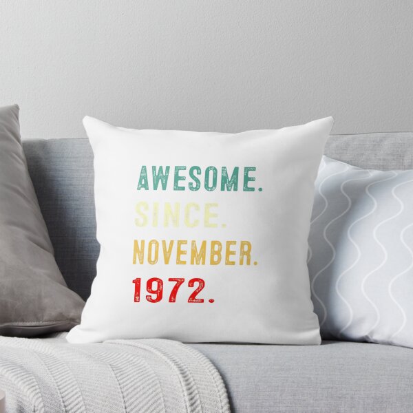 Item preview, Awesome Since November 1972 50th Birthday 50 Years Old Gifts Premium designed and sold by TGMerwin.