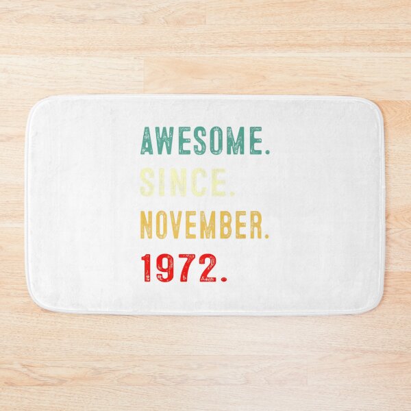 Item preview, Awesome Since November 1972 50th Birthday 50 Years Old Gifts Premium designed and sold by TGMerwin.