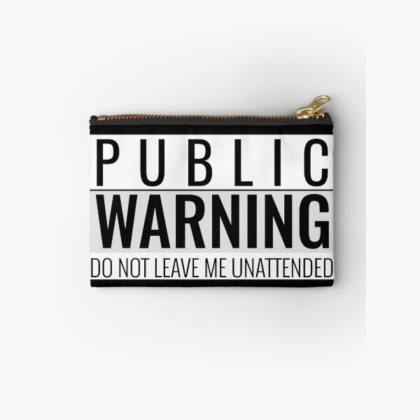 Item preview, Public Warning Do Not Leave Me Unattended 01 White Text designed and sold by TWMBDesigns.