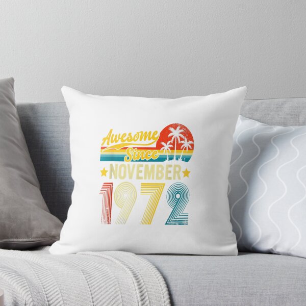 Item preview, Awesome Since November 1972 50th Birthday Gifts 50 Year Old_1 designed and sold by TGMerwin.