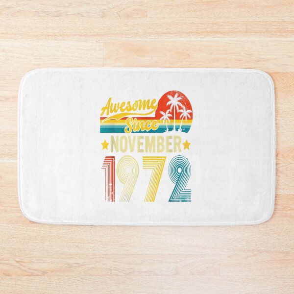 Item preview, Awesome Since November 1972 50th Birthday Gifts 50 Year Old_1 designed and sold by TGMerwin.