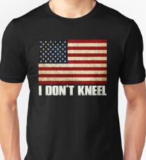 I Don't Kneel Unisex T-Shirt