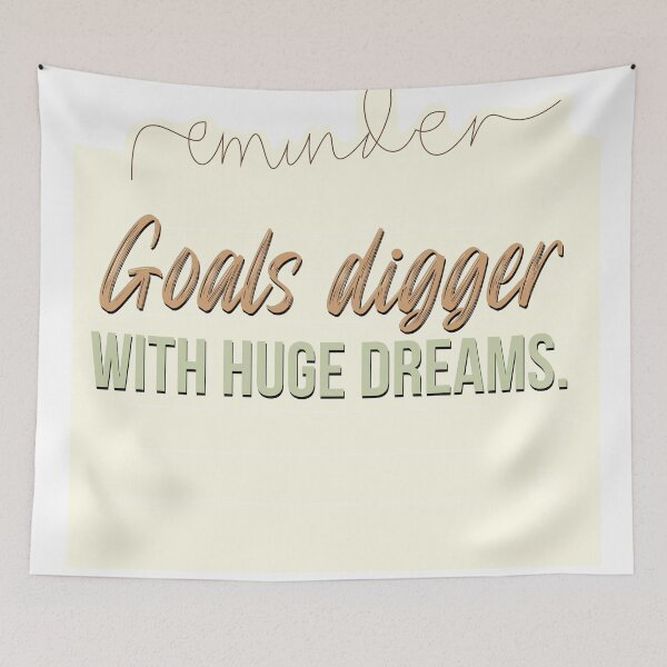 Item preview, Goals digger with huge dreams motivational saying designed and sold by Emotionville.