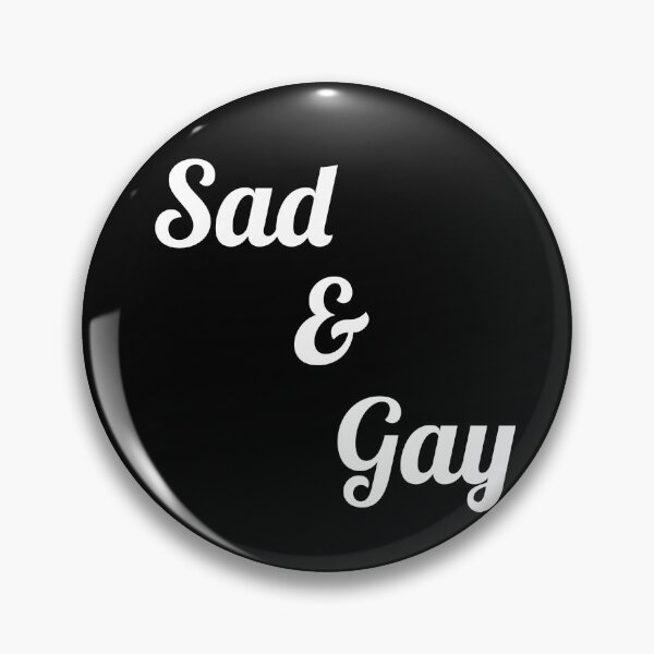 Item preview, Sad and Gay designed and sold by BestQuest.