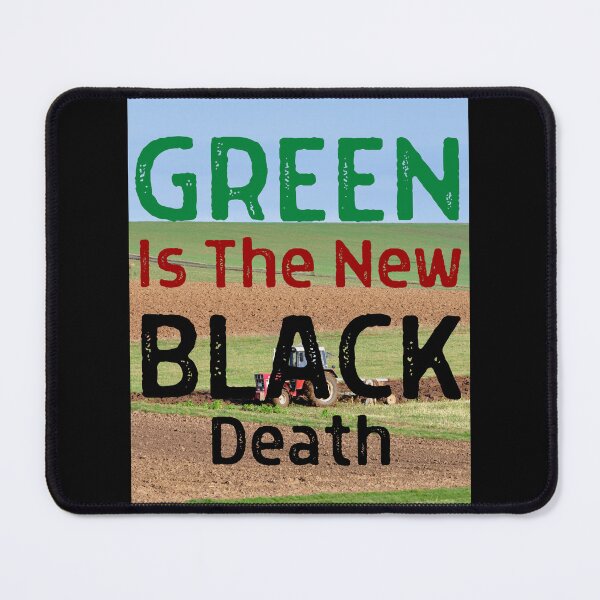 Item preview, Green Is The New Black 04 White Text designed and sold by TWMBDesigns.