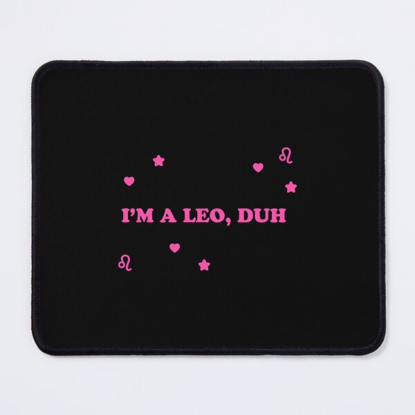 Item preview, im a leo..... DUH  designed and sold by ramjuniperenl.