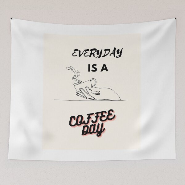 Item preview, Everyday is a coffeeday designed and sold by GURUMAD.