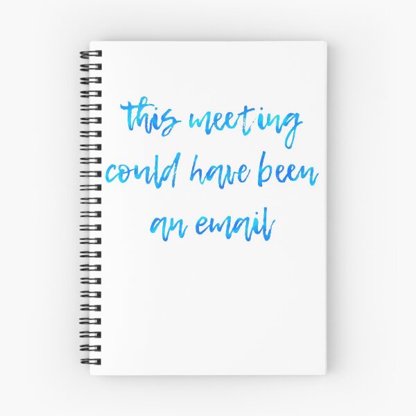 Artikelvorschau, Dieses Treffen könnte eine E-Mail sein - Blue entworfen und verkauft von qlobba.