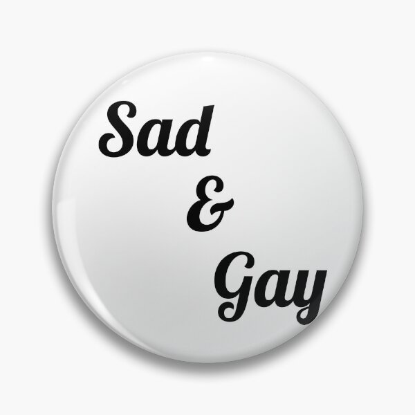 Item preview, sad and gay designed and sold by BestQuest.