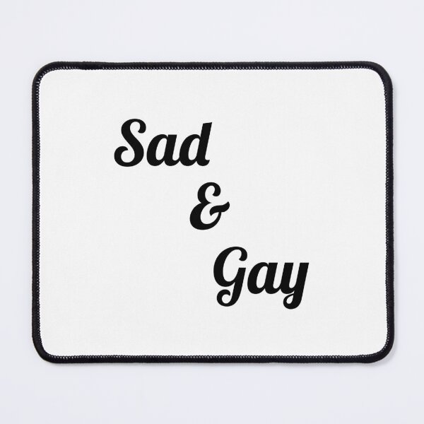 Item preview, sad and gay designed and sold by BestQuest.
