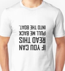 Pull Me Back Into The Boat Unisex T-Shirt