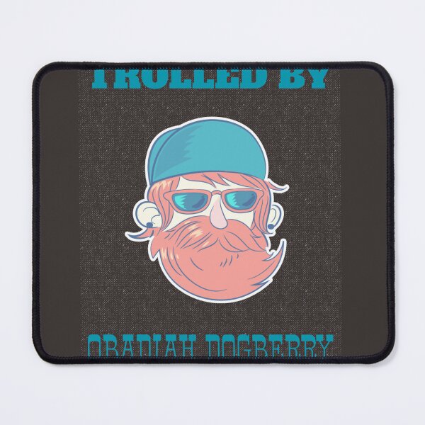 Item preview, Trolled By Obadiah Dogberry designed and sold by Exmo Merch.