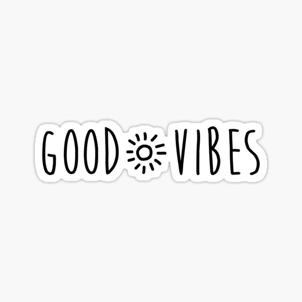 Good Vibes Sticker