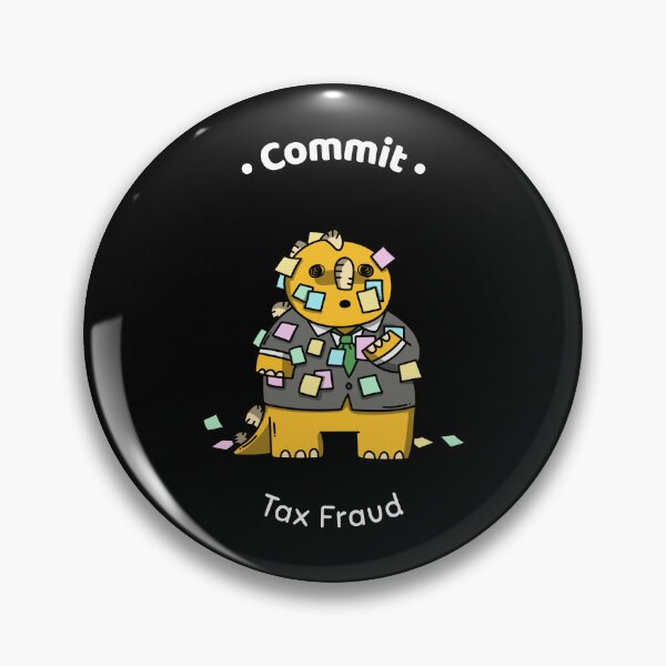 Item preview, Commit Tax Fraud Funny  designed and sold by designsdetour.