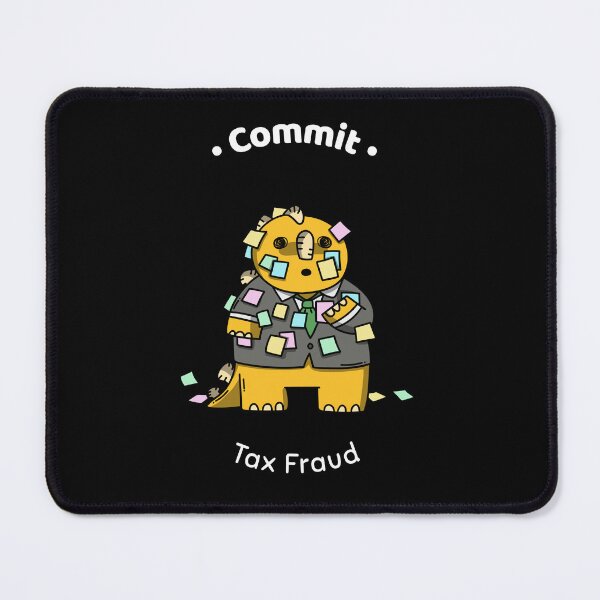 Item preview, Commit Tax Fraud Funny  designed and sold by designsdetour.