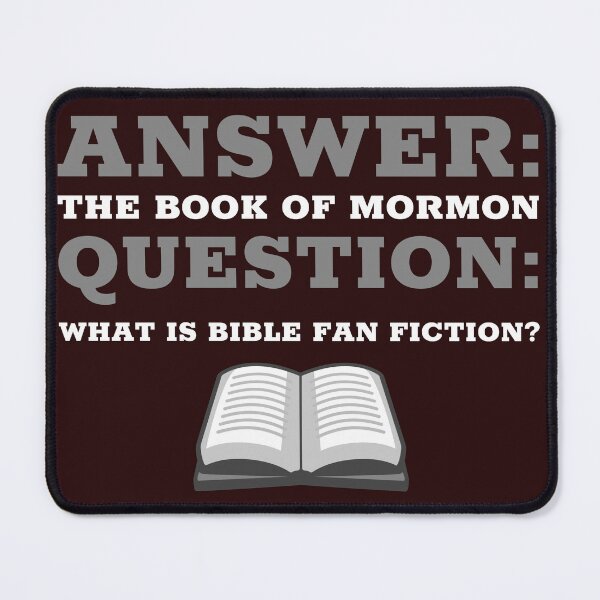 Item preview, Answer: The Book Of Mormon Question: What Is Bible Fan Fiction? designed and sold by Exmo Merch.