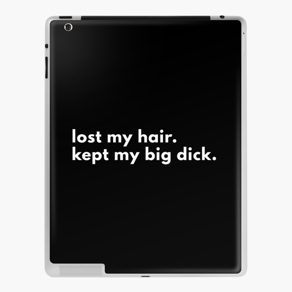 Lost My Hair Kept My Big Dick Funny Bald