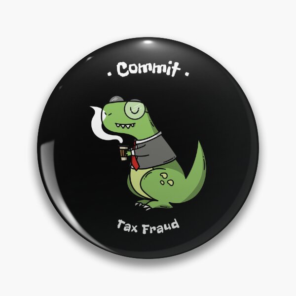 Item preview, Commit Tax Fraud Funny  designed and sold by designsdetour.
