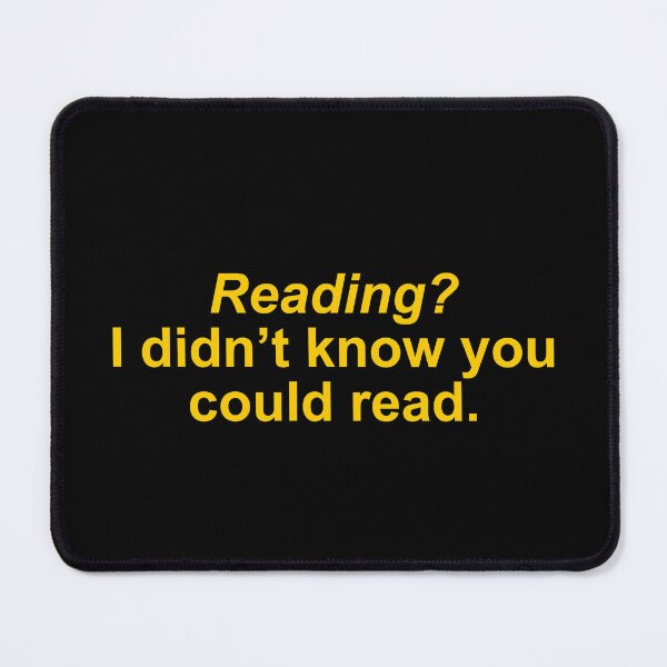 Item preview, Reading ? I didn't know you could read designed and sold by Family-Shop.