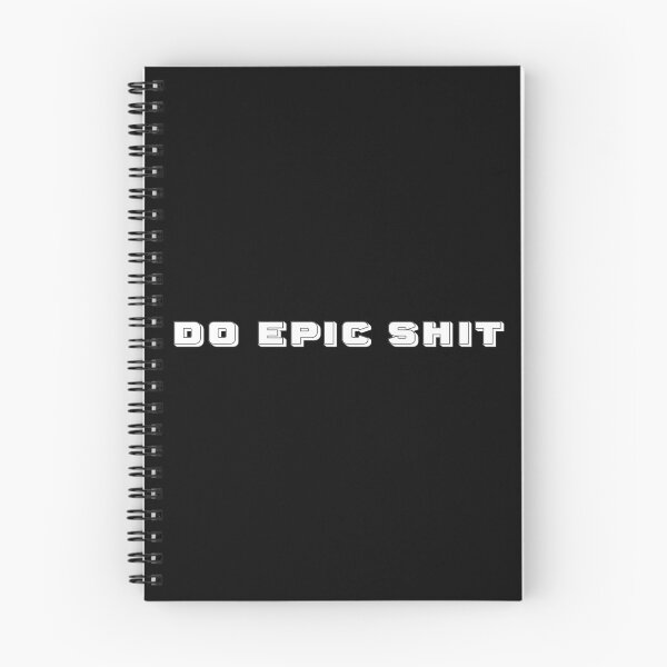 Item preview, Do epic shit designed and sold by Laura-stbr.