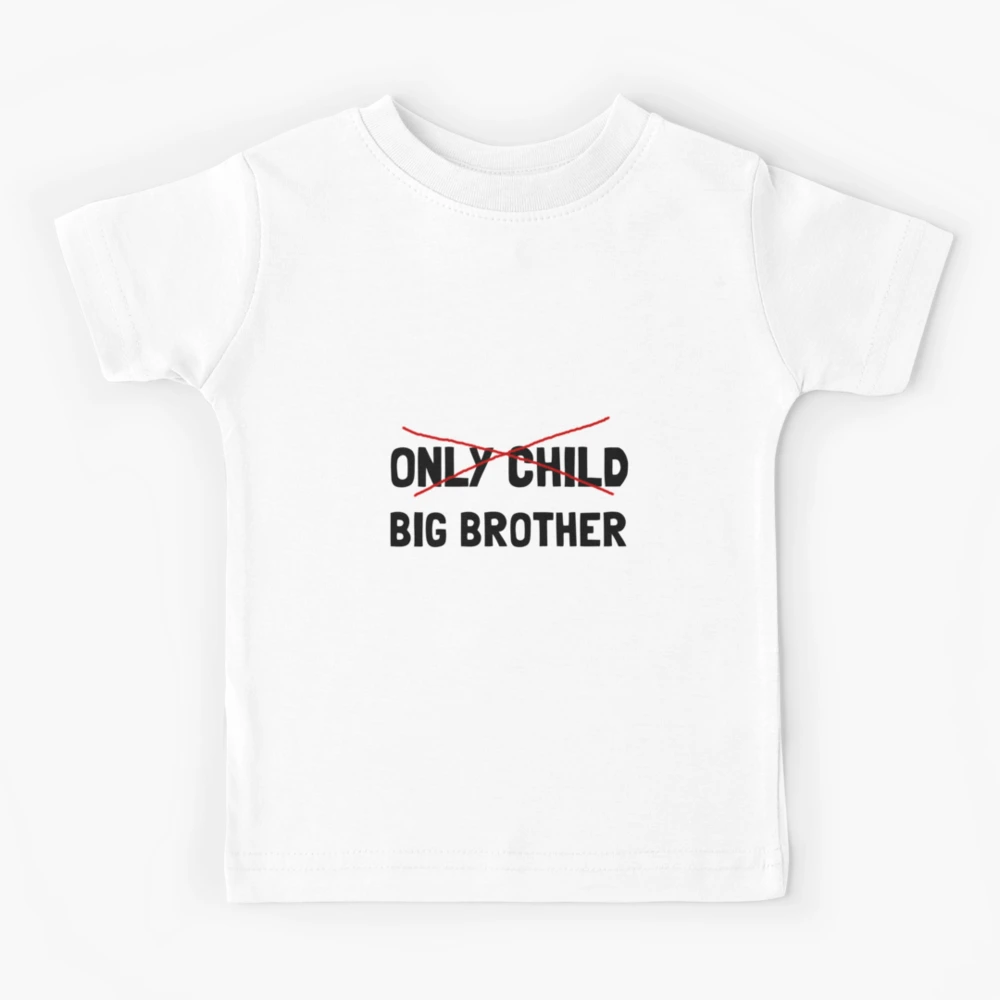 only child big brother shirt