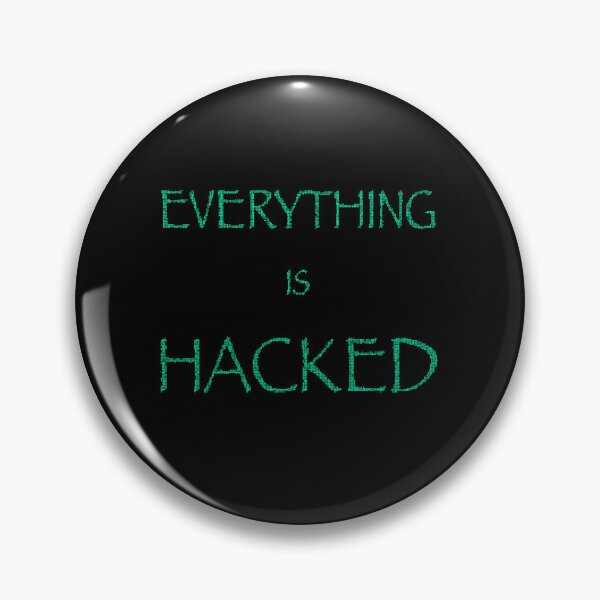 Item preview, Everything Is Hacked designed and sold by crimsongnashus.