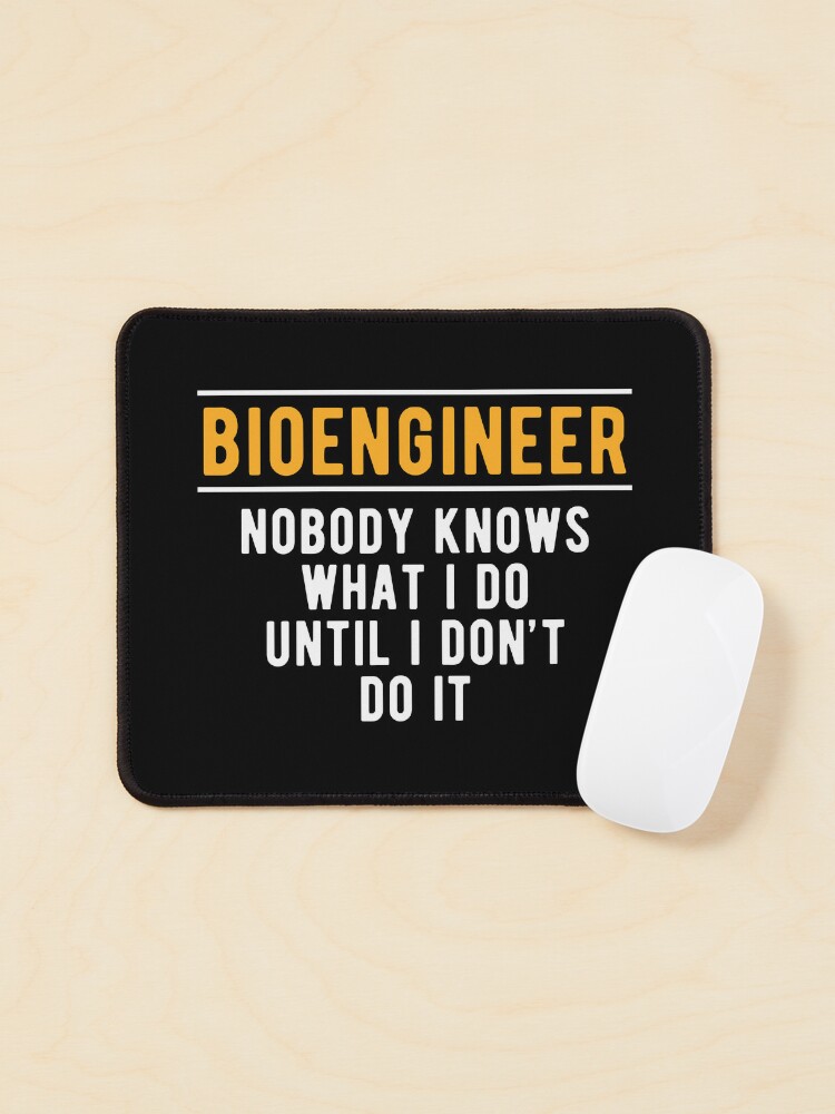 Thumbnail 1 of 5, Mouse Pad, Bioengineering Bioengineer Do designed and sold by NestaReign.
