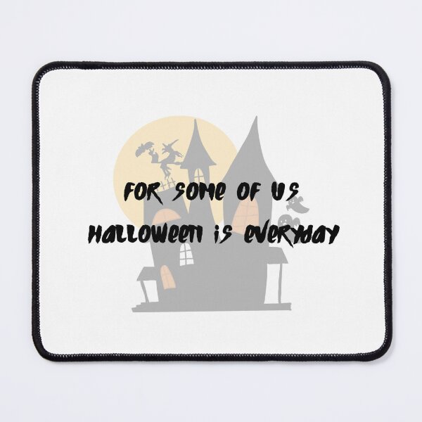 Item preview, For some of us Halloween is everyday designed and sold by GamersLands.