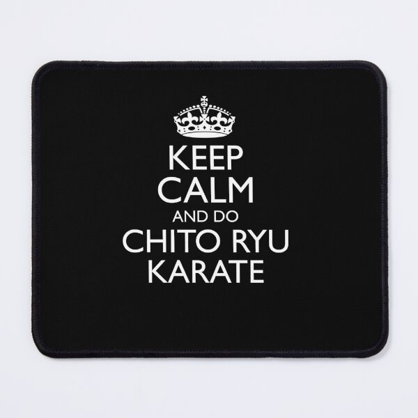 Item preview, Keep Calm and Do Chito Ryu! Funny Karate Instructor Design - Japanese Martial Art Design For A Karate Lover designed and sold by TheKarateStore.