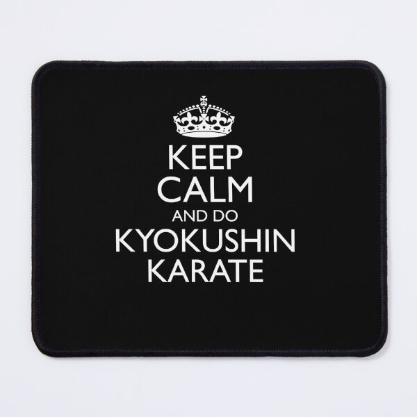 Item preview, Keep Calm and Do Kyokushin! Funny Karate Instructor Design - Japanese Martial Art Design For A Karate Lover designed and sold by TheKarateStore.
