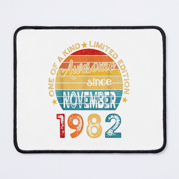 Item preview, Awesome Since November 1982 40 Years Old 40th Birthday Gifts_1 designed and sold by TGMerwin.